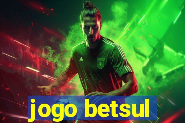 jogo betsul
